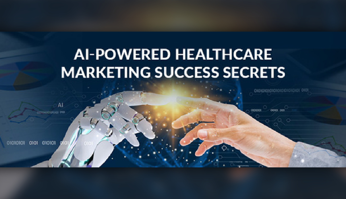 AI-Powered Healthcare Marketing Success Secrets